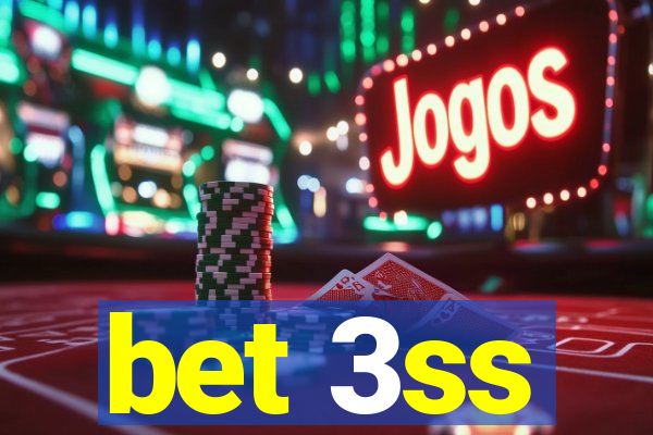 bet 3ss